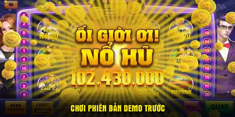 Chơi phiên bản demo trước