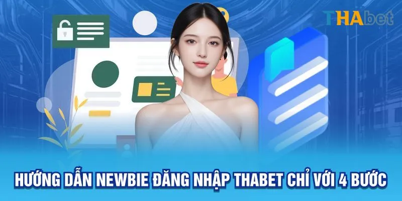 Hướng dẫn newbie đăng nhập Thabet chỉ với 4 bước