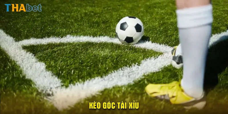 kèo góc tài xỉu